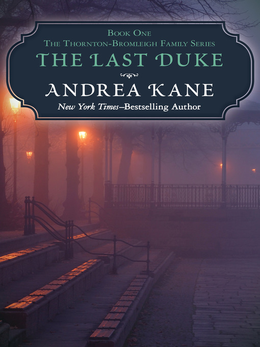 Title details for The Last Duke by Andrea Kane - Available